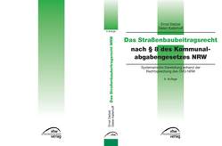 Das Straßenbaubeitragsrecht nach § 8 des Kommunalabgabengesetzes NRW von Dietzel,  Ernst, Kallerhoff,  Dieter