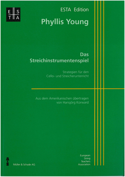 Das Streichinstrumentenspiel von Korward,  Hansjörg, Young,  Phyllis