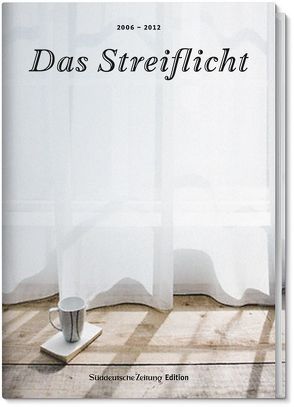 Das Streiflicht von Käppner,  Joachim, Klute,  Hilmar