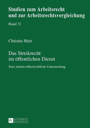 Das Streikrecht im öffentlichen Dienst von Mett,  Christin