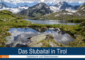 Das Stubaital in Tirol – Gipfelsturm und Gletscherseen (Wandkalender 2023 DIN A3 quer) von Brehm (www.frankolor.de),  Frank