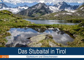 Das Stubaital in Tirol – Gipfelsturm und Gletscherseen (Wandkalender 2023 DIN A4 quer) von Brehm (www.frankolor.de),  Frank