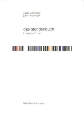 Das Stundenbuch von Gomringer,  Eugen, Gössmann,  Wilhelm, Linschinger,  Josef