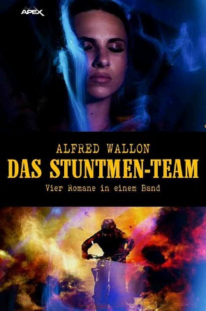 DAS STUNTMEN-TEAM von Dörge,  Christian, Wallon,  Alfred