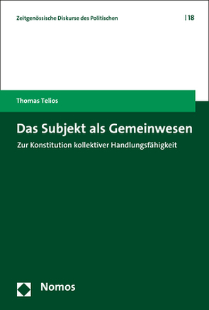 Das Subjekt als Gemeinwesen von Telios,  Thomas