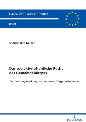 Das subjektiv-öffentliche Recht des Gemeindebürgers von Müller,  Sabrina Rita