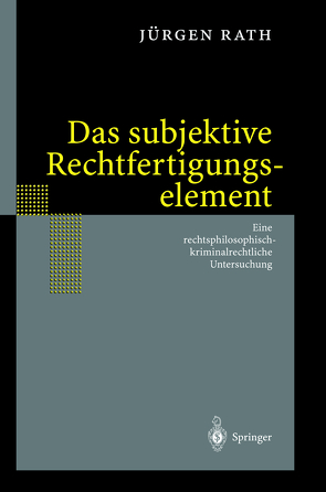 Das subjektive Rechtfertigungselement von Rath,  Jürgen