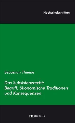 Das Subsistenzrecht von Thieme,  Sebastian