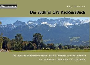 Das Südtirol GPS RadReiseBuch von Wewior,  Kay