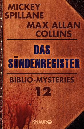 Das Sündenregister von Clewing,  Ulrike, Collins,  Max Allan, Spillane,  Mickey