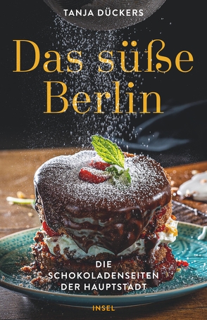 Das süße Berlin von Dückers,  Tanja