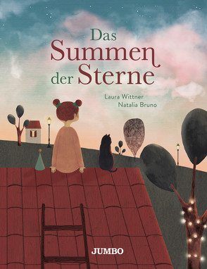 Das Summen der Sterne von Bruno,  Natalia, Wittner,  Laura