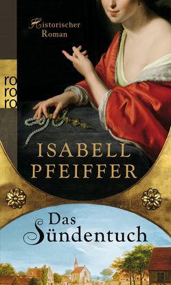 Das Sündentuch von Pfeiffer,  Isabell