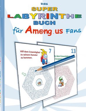 Das Super Labyrinthe Buch für Am@ng.us Fans von Roogle,  Ricky