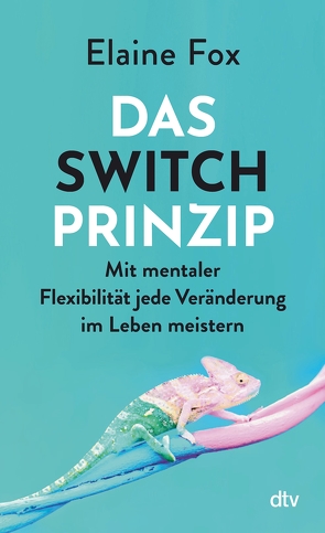 Das Switch-Prinzip von Fox,  Elaine, Wais,  Johanna