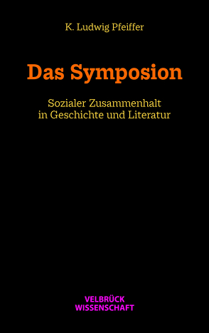 Das Symposion von Pfeiffer,  K. Ludwig