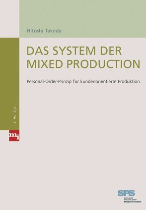 Das System der Mixed Production von Takeda,  Hitoshi