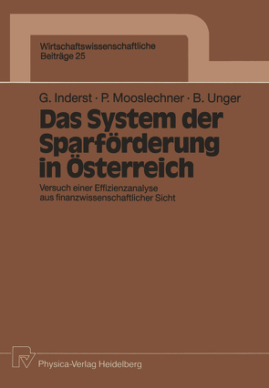 Das System der Sparförderung in Österreich von Inderst,  Georg, Mooslechner,  Peter, Unger,  Brigitte