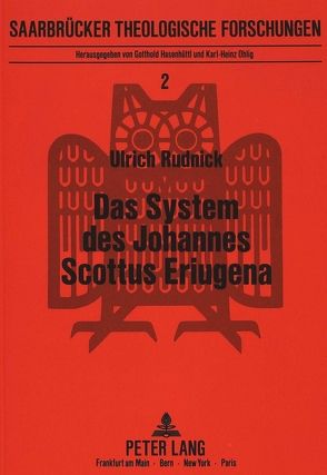 Das System des Johannes Scottus Eriugena von Rudnick,  Ulrich