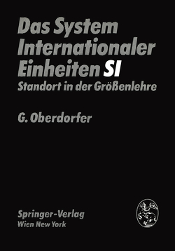 Das System Internationaler Einheiten (SI) von Oberdorfer,  G.