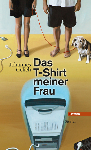 Das T-Shirt meiner Frau von Gelich,  Johannes