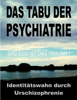 Das Tabu der Psychiatrie von INSTITUT,  G&GN, Toys,  Tom de