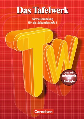 Das Tafelwerk – Formelsammlung für die Sekundarstufe I – Östliche Bundesländer und Berlin von Erbrecht,  Rüdiger, König,  Hubert, Martin,  Karlheinz, Pfeil,  Wolfgang, Wörstenfeld,  Willi