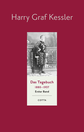 Das Tagebuch 1880-1937, Band 1 (Das Tagebuch 1880-1937. Leinen-Ausgabe, Bd. 1) von Kamzelak,  Roland S, Kessler,  Harry Graf