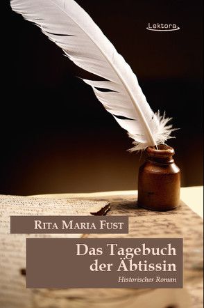 Das Tagebuch der Äbtissin von Fust,  Rita Maria, Thielsen,  Oliver