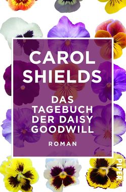 Das Tagebuch der Daisy Goodwill von Längsfeld,  Margarete, Shields,  Carol