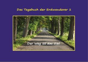 Das Tagebuch der Erdwanderer 1 von Faustyna,  Felicja