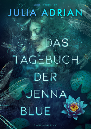 Das Tagebuch der Jenna Blue von Adrian,  Julia