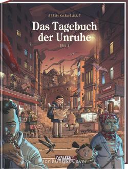 Das Tagebuch der Unruhe 1 von Haas,  Christoph, Karabulut,  Ersin