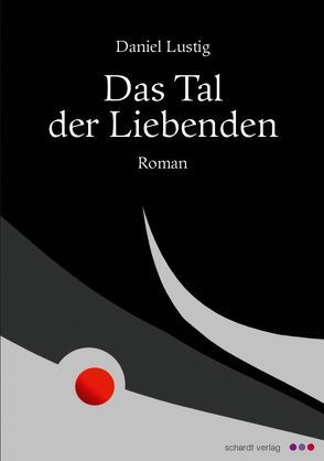 Das Tal der Liebenden von Lustig,  Daniel