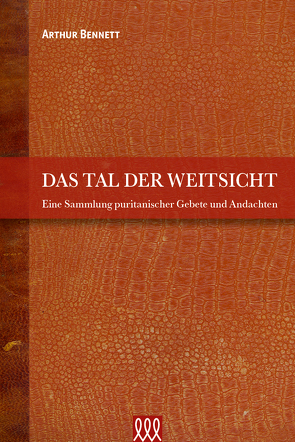 Das Tal der Weitsicht von Bennett,  Arthur