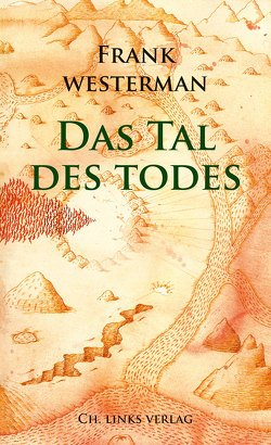 Das Tal des Todes von Hauth,  Thomas, Kiefer,  Verena, Westerman,  Frank