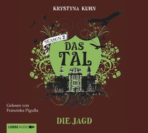 Das Tal. Die Jagd von Kuhn,  Krystyna, Matern,  Andy, Pigulla,  Franziska