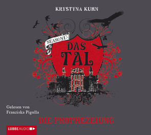 Das Tal. Die Prophezeiung von Kuhn,  Krystyna, Matern,  Andy, Pigulla,  Franziska