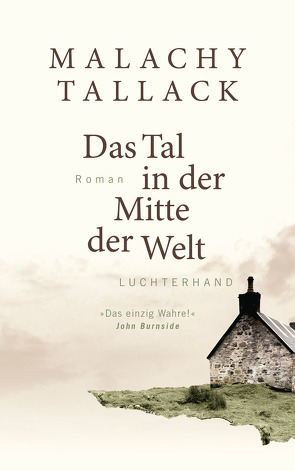 Das Tal in der Mitte der Welt von Berr,  Klaus, Tallack,  Malachy