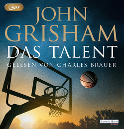 Das Talent von Brauer,  Charles, Grisham,  John, Walsh-Araya,  Imke