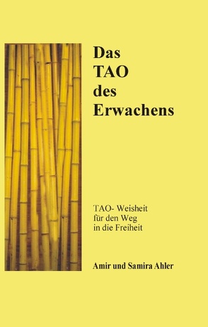 Das TAO des Erwachens von Ahler,  Amir, Ahler,  Samira