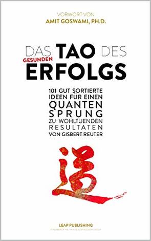 Das TAO des Gesunden Erfolgs von Reuter,  Gisbert