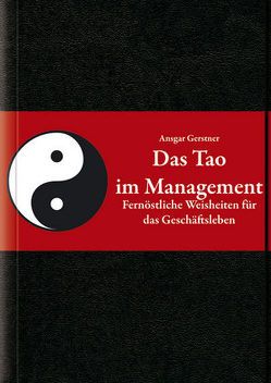 Das Tao im Management von Gerstner,  Ansgar, Tschuggnall,  Karoline