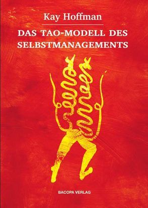 Das Tao-Modell des Selbstmanagements von Hoffman,  Kay