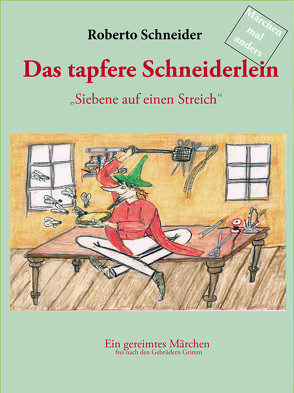 Das tapfere Schneiderlein von Schneider,  Roberto