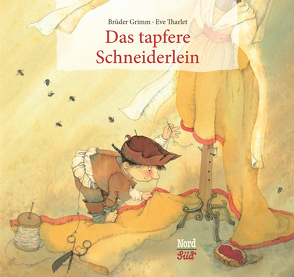 Das tapfere Schneiderlein von Grimm Brüder, Tharlet,  Eve