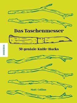 Das Taschenmesser von Collins,  Matt, Kootz,  Anja, Nilsson,  Maria