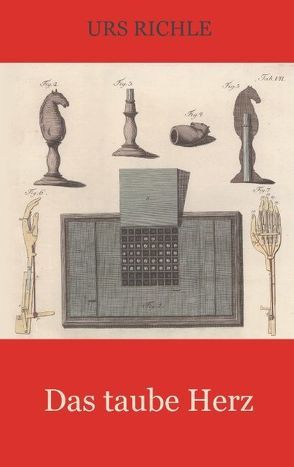 Das taube Herz von Richle,  Urs