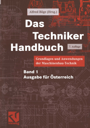 Das Techniker Handbuch von Ahrberg,  Rainer, Basse,  Erich, Böge,  Alfred, Böge,  Gert, Böge,  Wolfgang, Degering,  Karl-Heinz, Kemnitz,  Friedrich, Küfner,  Hans-Jürgen, Ristau,  Manfred, Röthke,  Karl-Heinz, Schlemmer,  Walter, Sebulke,  Johannes, Voß,  Jürgen, Weißbach,  Wolfgang, Wittig,  Heinz