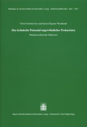 Das technische Potenzial ungewöhnlicher Prokarioten von Stottmeister,  Ulrich, Wendlandt,  Karin-Dagmar